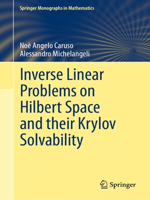 cover image of Inverse Linear Problems on Hilbert Space and their Krylov Solvability
